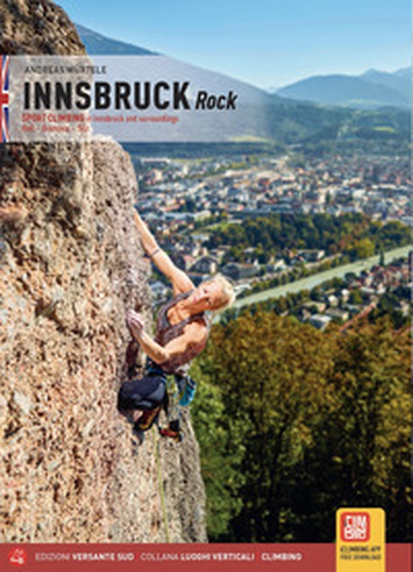 Innsbruck. Rock Sport Climbing in Innsbruck and surroundings Hall, Brennero, Silz - Librerie.coop Innsbruck. Rock Sport Climbing in Innsbruck and surroundings Hall, Brennero, Silz - Librerie.coop
