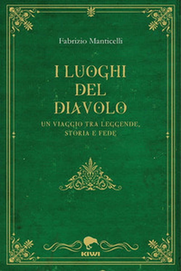 I luoghi del diavolo. Un viaggio tra leggende, storia e fede - Librerie.coop I luoghi del diavolo. Un viaggio tra leggende, storia e fede - Librerie.coop