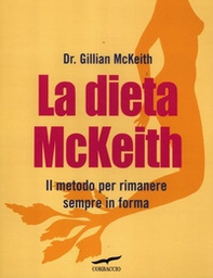 La dieta McKeith. Il metodo per rimanere sempre in forma - Librerie.coop La dieta McKeith. Il metodo per rimanere sempre in forma - Librerie.coop