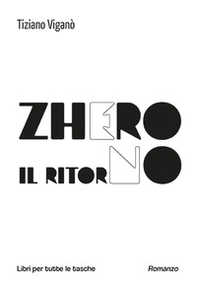 Zhero (il ritorno) - Librerie.coop