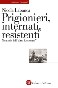Prigionieri, internati, resistenti - Librerie.coop Prigionieri, internati, resistenti - Librerie.coop