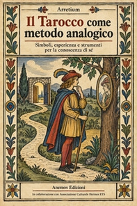 Il tarocco come metodo analogico. Simboli, esperienza e strumenti per la conoscenza di sé - Librerie.coop