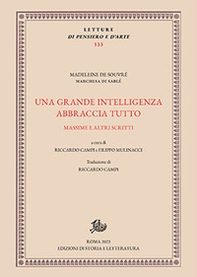 Una grande intelligenza abbraccia tutto. Massime e altri scritti - Librerie.coop