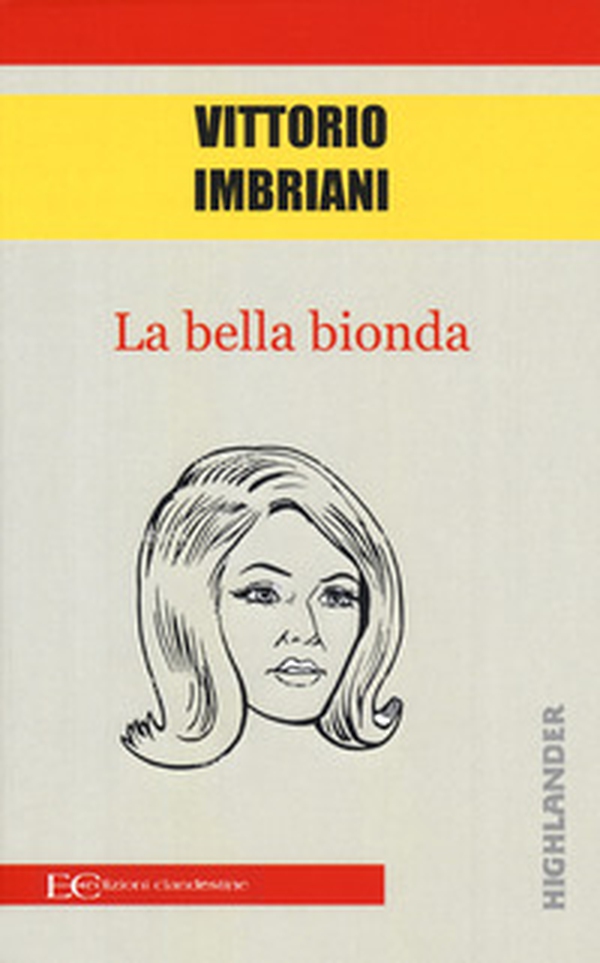 La bella bionda - Librerie.coop La bella bionda - Librerie.coop