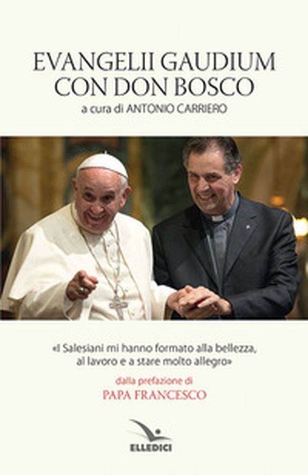 Evangelii Gaudium con don Bosco - Librerie.coop Evangelii Gaudium con don Bosco - Librerie.coop