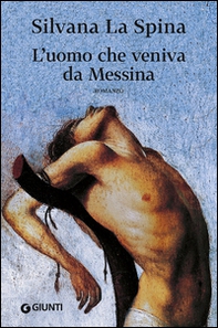L'uomo che veniva da Messina - Librerie.coop L'uomo che veniva da Messina - Librerie.coop
