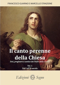Il canto perenne della Chiesa. Inni, preghiere e cantici dei Padri della Chiesa - Vol. 1 - Librerie.coop Il canto perenne della Chiesa. Inni, preghiere e cantici dei Padri della Chiesa - Vol. 1 - Librerie.coop