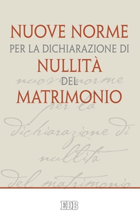 Nuove norme per la dichiarazione di nullità del matrimonio - Librerie.coop Nuove norme per la dichiarazione di nullità del matrimonio - Librerie.coop