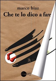 Che te lo dico a fare - Librerie.coop