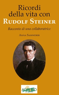 Ricordi della vita con Rudolf Steiner. Racconto di una collaboratrice - Librerie.coop