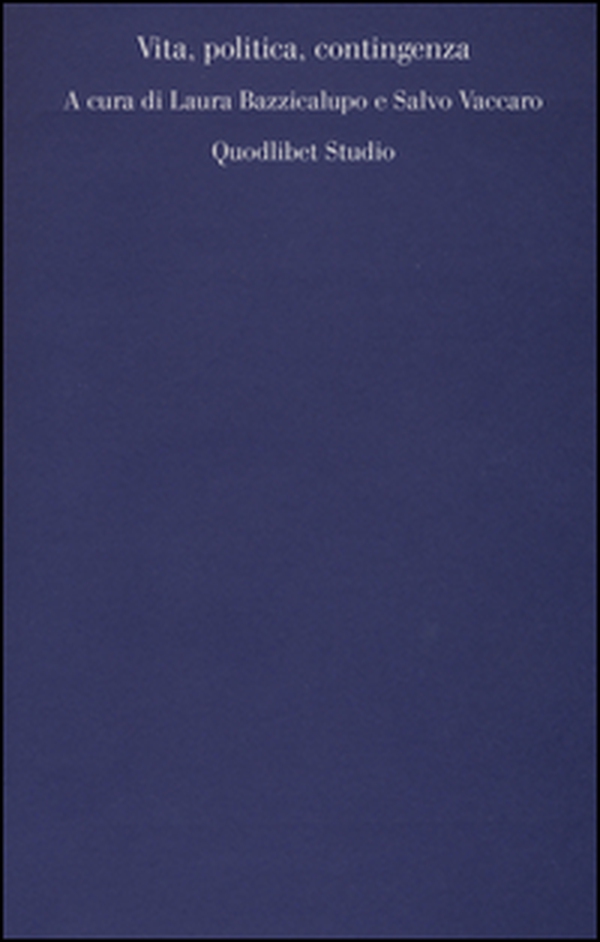 Vita, politica, contingenza - Librerie.coop Vita, politica, contingenza - Librerie.coop