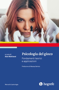 Psicologia del gioco. Fondamenti teorici e applicazioni - Librerie.coop