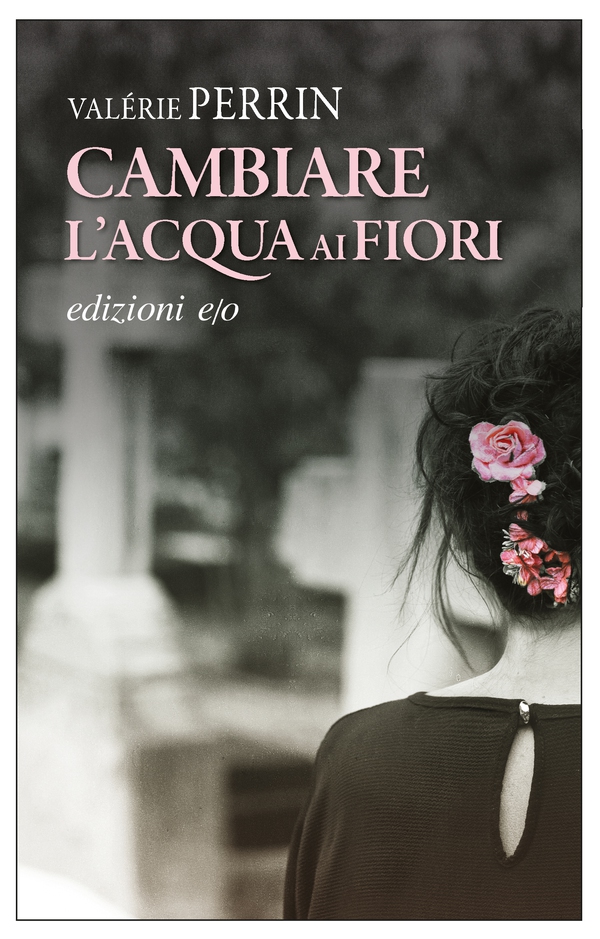 Cambiare l'acqua ai fiori - Librerie.coop Cambiare l'acqua ai fiori - Librerie.coop
