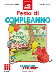 Festa di compleanno. Primissime letture. Livello 9 - Librerie.coop Festa di compleanno. Primissime letture. Livello 9 - Librerie.coop