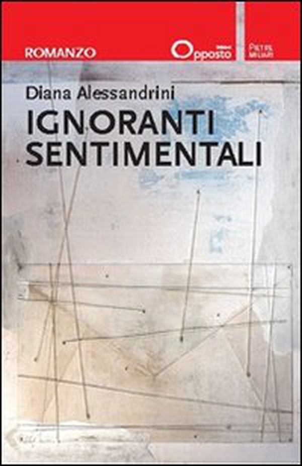 Ignoranti sentimentali - Librerie.coop Ignoranti sentimentali - Librerie.coop
