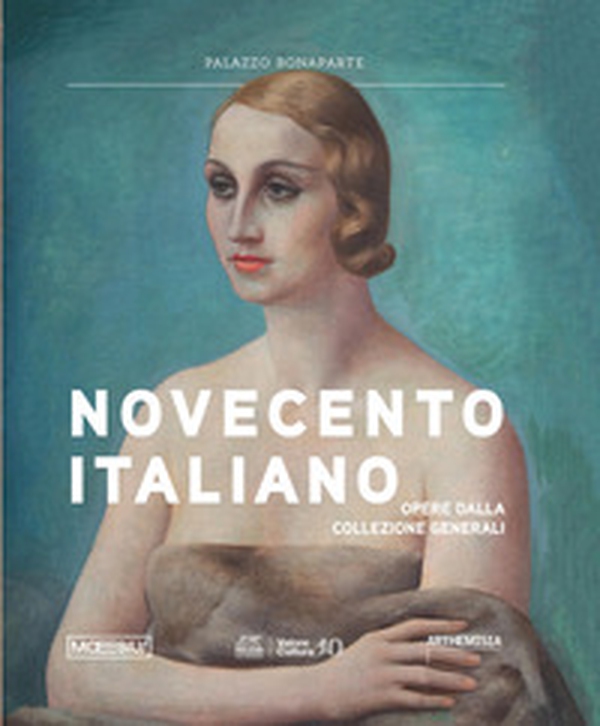 Novecento italiano. Opere dalla Collezione Generali - Librerie.coop