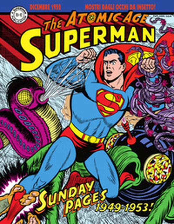 Superman: the Atomic Age sundays. Le tavole domenicali della Atomic Age - Librerie.coop Superman: the Atomic Age sundays. Le tavole domenicali della Atomic Age - Librerie.coop