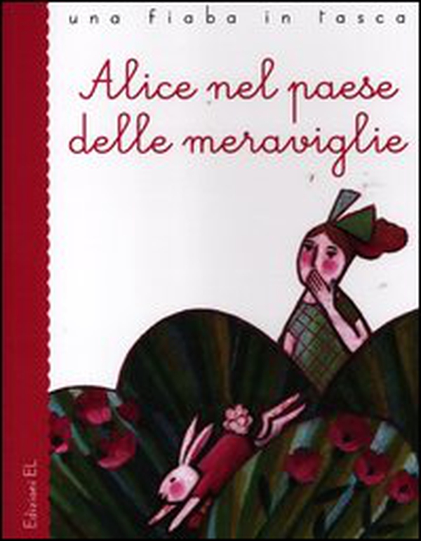 Alice nel paese delle meraviglie da Lewis Carroll - Librerie.coop Alice nel paese delle meraviglie da Lewis Carroll - Librerie.coop
