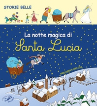 La notte magica di Santa Lucia - Librerie.coop La notte magica di Santa Lucia - Librerie.coop