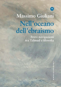 Nell'oceano dell'ebraismo. Brevi navigazioni tra Talmud e filosofia - Librerie.coop Nell'oceano dell'ebraismo. Brevi navigazioni tra Talmud e filosofia - Librerie.coop