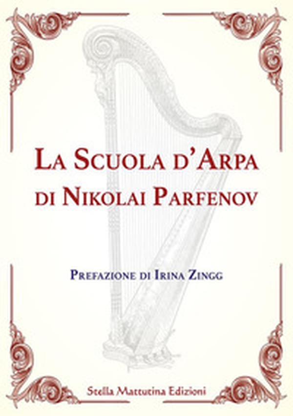 La scuola d'arpa di Nikolai Parfenov - Librerie.coop La scuola d'arpa di Nikolai Parfenov - Librerie.coop