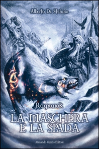 La maschera e la spada. Ragnarok - Librerie.coop