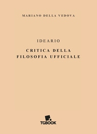 Ideario, critica della filosofia ufficiale - Librerie.coop