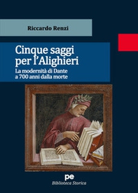 Cinque saggi per l'Alighieri. La modernità di Dante a 700 anni dalla morte - Librerie.coop