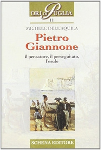 Pietro Giannone. Il pensatore, il perseguitato, l'esule - Librerie.coop