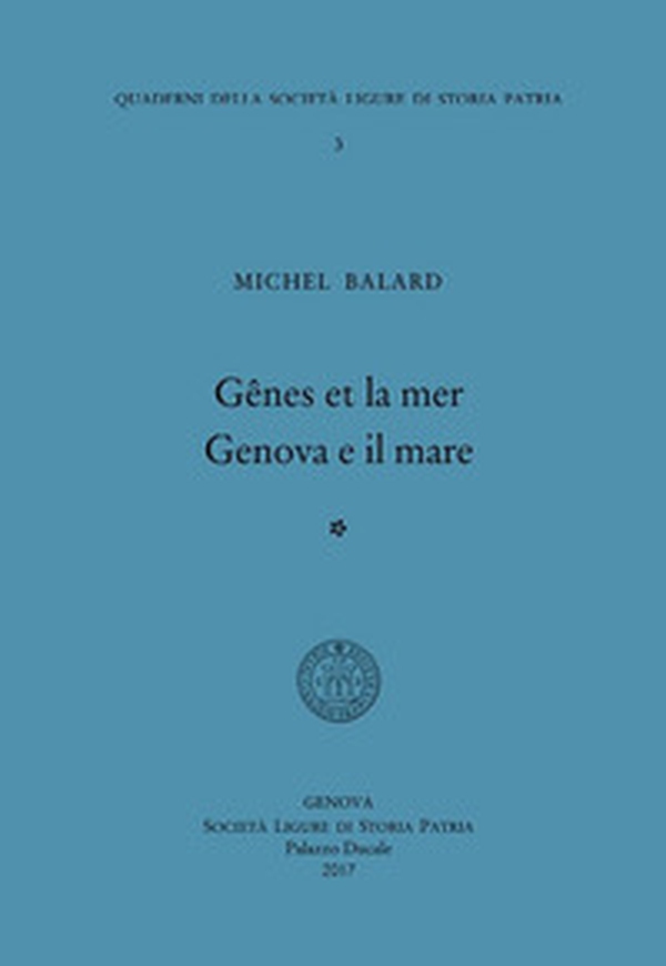 Gênes et la mer-Genova e il mare - Librerie.coop Gênes et la mer-Genova e il mare - Librerie.coop