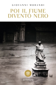 Poi il fiume diventò nero - Librerie.coop Poi il fiume diventò nero - Librerie.coop