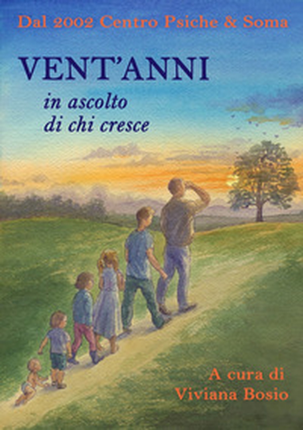 Vent'anni in ascolto di chi cresce. Dal 2002 Centro Psiche e Soma - Librerie.coop Vent'anni in ascolto di chi cresce. Dal 2002 Centro Psiche e Soma - Librerie.coop