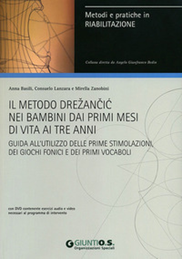 Il metodo Drezancic nei bambini ai primi mesi di vita ai tre anni. Guida all'utilizzo delle prime stimolazioni, dei giochi fonici e dei primi vocaboli - Librerie.coop Il metodo Drezancic nei bambini ai primi mesi di vita ai tre anni. Guida all'utilizzo delle prime stimolazioni, dei giochi fonici e dei primi vocaboli - Librerie.coop