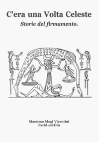 C'era una volta celeste. Storie del firmamento - Librerie.coop