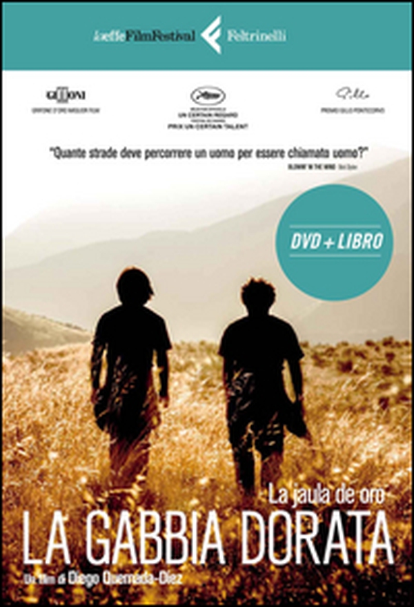 La gabbia dorata. DVD - Librerie.coop La gabbia dorata. DVD - Librerie.coop