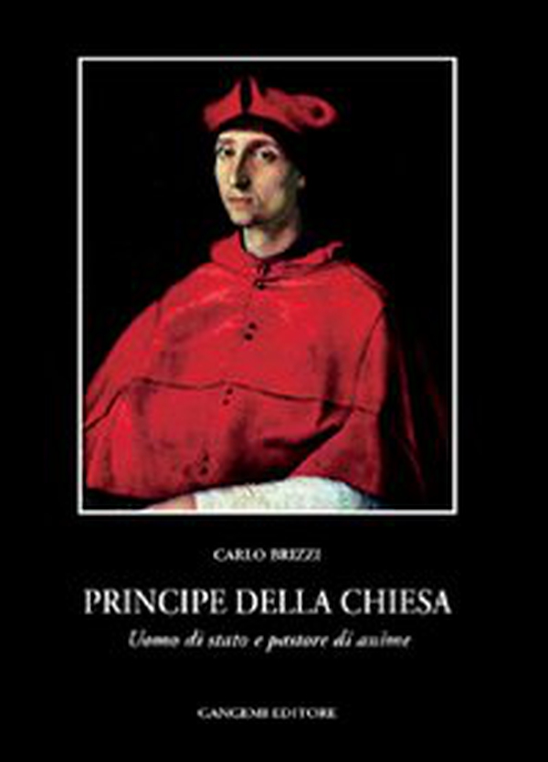 Principe della Chiesa. Uomo di Stato e pastore di anime - Librerie.coop Principe della Chiesa. Uomo di Stato e pastore di anime - Librerie.coop