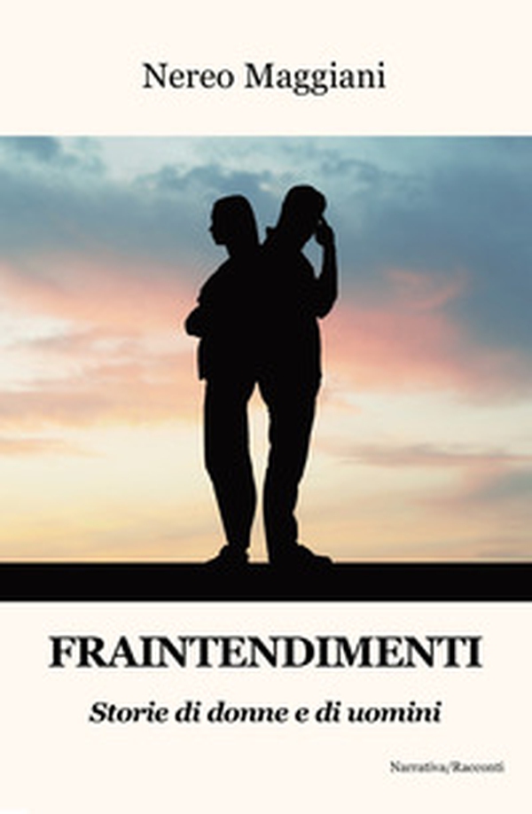 Fraintendimenti. Storie di donne e di uomini - Librerie.coop