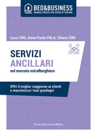 Servizi ancillari nel mercato extralberghiero. Offri il miglior soggiorno ai clienti e massimizza i tuoi guadagni - Librerie.coop