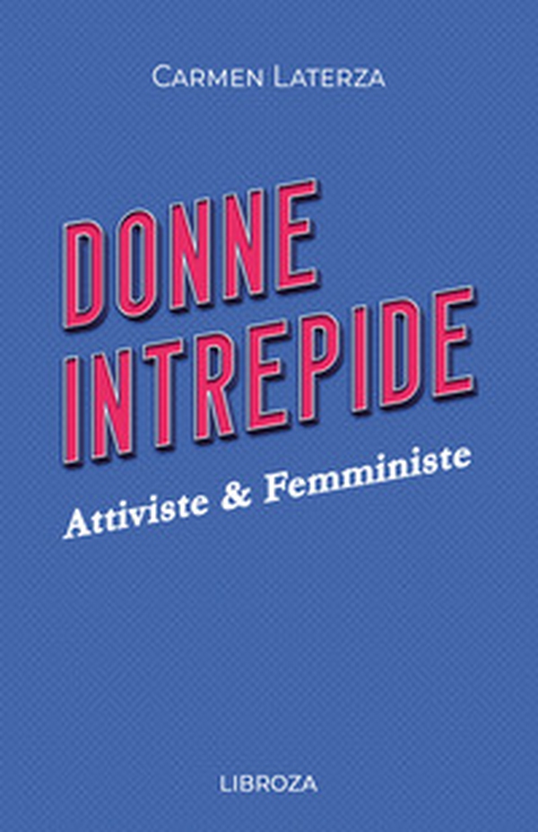 Donne intrepide - Vol. 4 - Librerie.coop Donne intrepide - Vol. 4 - Librerie.coop