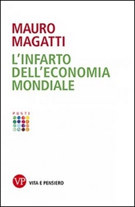 L'infarto dell'economia mondiale - Librerie.coop L'infarto dell'economia mondiale - Librerie.coop