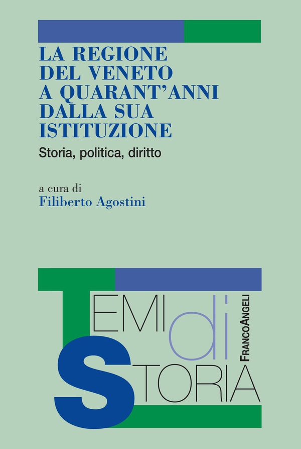 La Regione del Veneto a quarant'anni dalla sua istituzione. Storia, politica, diritto - Librerie.coop La Regione del Veneto a quarant'anni dalla sua istituzione. Storia, politica, diritto - Librerie.coop