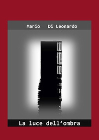 La luce dell'ombra - Librerie.coop