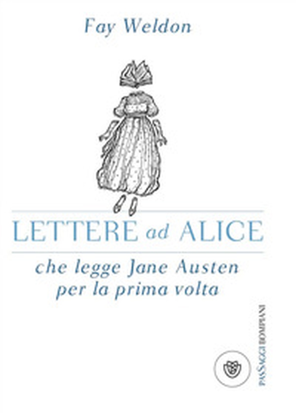 Lettere ad Alice che legge Jane Austen per la prima volta - Librerie.coop Lettere ad Alice che legge Jane Austen per la prima volta - Librerie.coop
