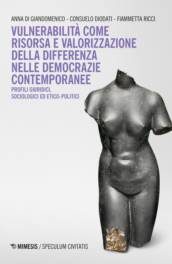 Vulnerabilità come risorsa e valorizzazione della differenza nelle democrazie contemporanee - Librerie.coop Vulnerabilità come risorsa e valorizzazione della differenza nelle democrazie contemporanee - Librerie.coop