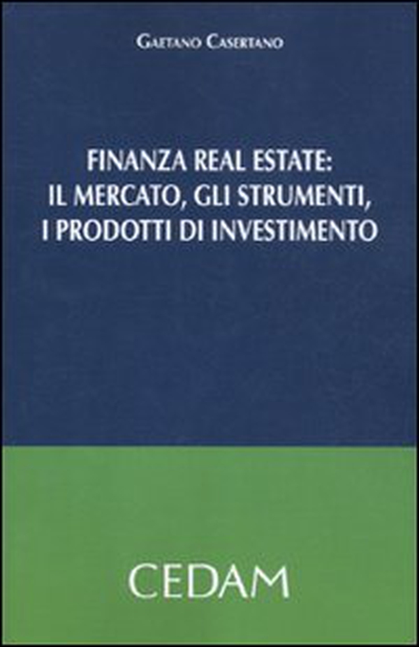 Finanza real estate. Il mercato, gli strumenti, i prodotti di investimento - Librerie.coop Finanza real estate. Il mercato, gli strumenti, i prodotti di investimento - Librerie.coop