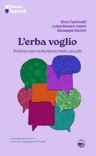 L'erba voglio. Pratica non autoritaria nella scuola - Librerie.coop