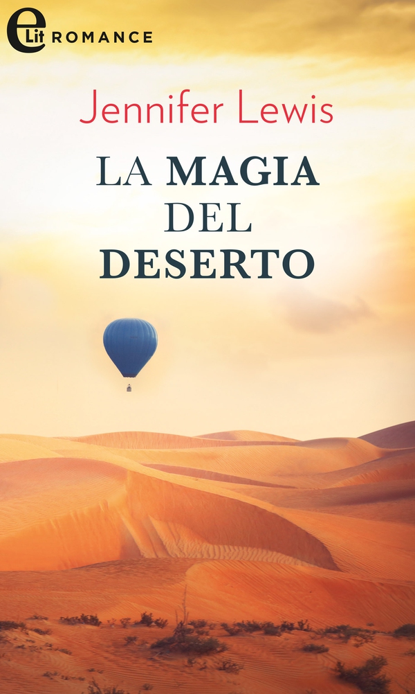 La magia del deserto (eLit) - Librerie.coop La magia del deserto (eLit) - Librerie.coop