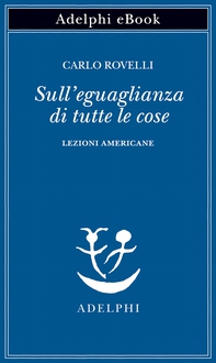 Sull’eguaglianza di tutte le cose - Librerie.coop