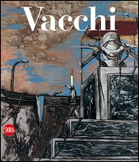 Sergio Vacchi. Catalogo ragionato dei dipinti 1948-2008. Ediz. italiana e inglese - Librerie.coop