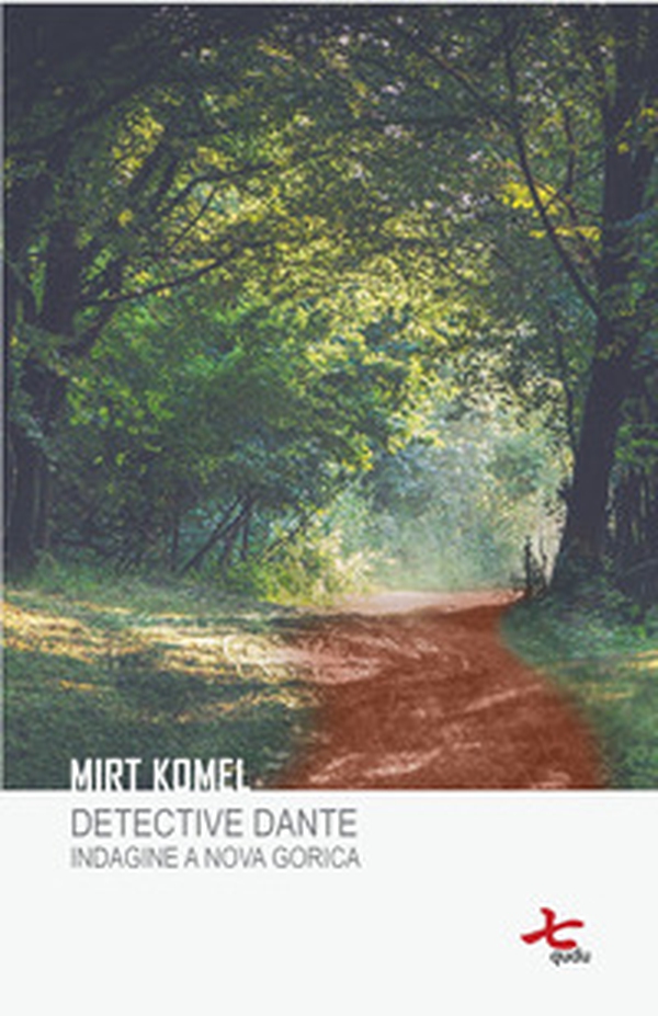 Detective Dante. Indagine a Nova Gorica - Librerie.coop Detective Dante. Indagine a Nova Gorica - Librerie.coop